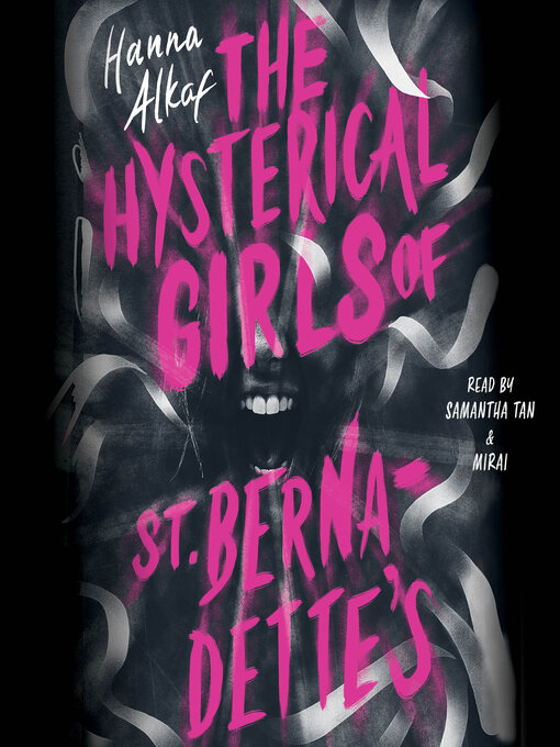 Title details for The Hysterical Girls of St. Bernadette's by Hanna Alkaf - Wait list